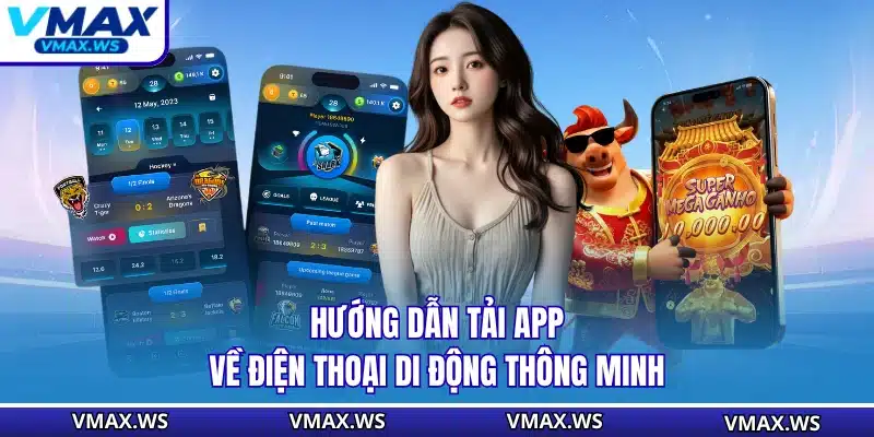 Hướng dẫn tải app về điện thoại di động thông minh