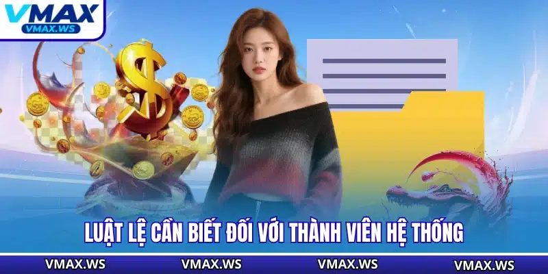 Luật lệ cần biết đối với thành viên hệ thống