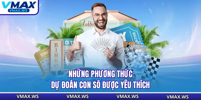 Những phương thức dự đoán con số được yêu thích