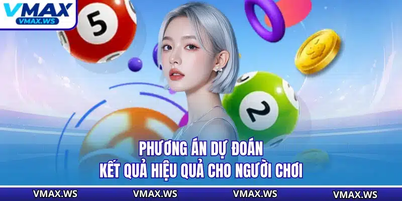 Phương án dự đoán kết quả hiệu quả cho người chơi